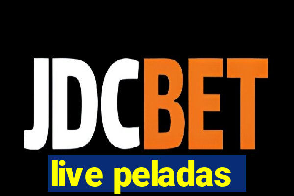 live peladas